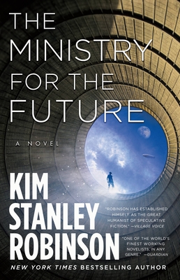 The Ministry for the Future: A Novel By Kim Stanley Robinson Cover Image