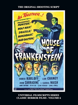 House of Frankenstein (Universal Filmscript Series, Vol. 6) (hardback) Cover Image
