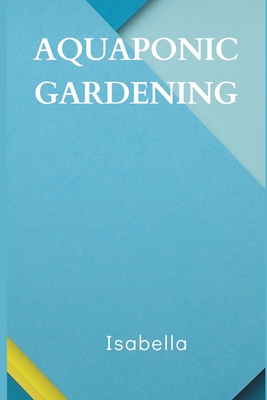 Aquaponic Gardening Cover Image