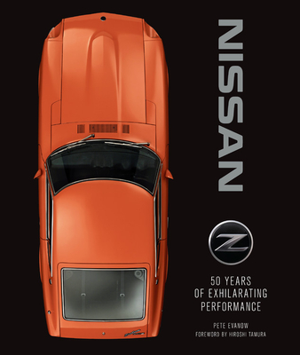 Nissan Z: 50 Years of Exhilarating Performance Cover Image