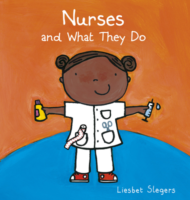 Nurses and What They Do (Profession #14)