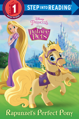 Rapunzel's Perfect Pony (Disney Princess: Palace Pets) (Step into Reading) Cover Image