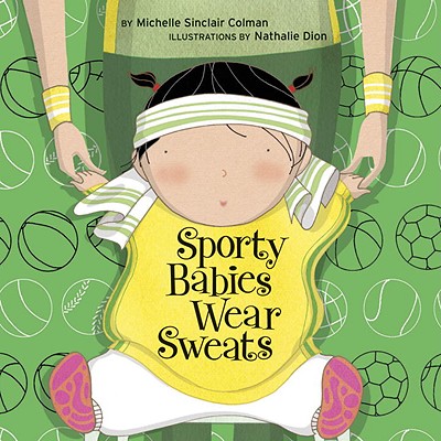 Sporty Babies Wear Sweats (An Urban Babies Wear Black Book) Cover Image