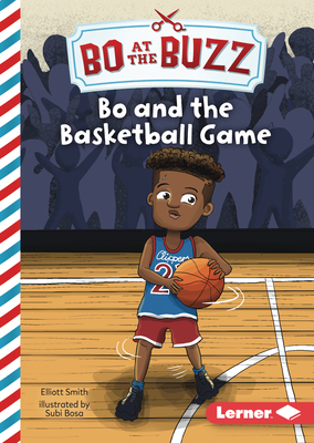 Bo and the Basketball Game By Elliott Smith, Subi Bosa (Illustrator) Cover Image