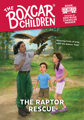 The Raptor Rescue (Boxcar Children Mysteries #161) By Gertrude Chandler Warner (Created by), Anthony VanArsdale (Illustrator) Cover Image