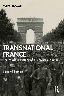 Transnational France: The Modern History of a Universal Nation By Tyler Stovall Cover Image