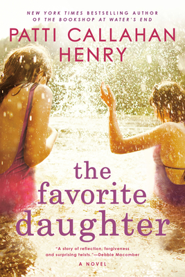 The Favorite Daughter By Patti Callahan Henry Cover Image