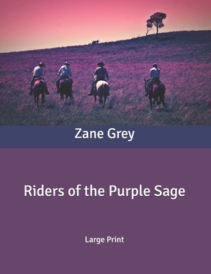 Riders of the Purple Sage