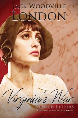 French Letters: Virginia's War By Jack Woodville London Cover Image