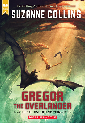 Gregor the Overlander (Scholastic Gold) (The Underland Chronicles #1)  (Paperback)