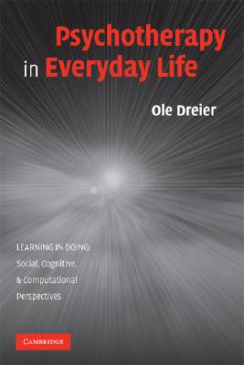 Psychotherapy in Everyday Life (Learning in Doing: Social)