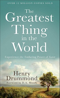 The Greatest Thing in the World: Experience the Enduring Power of Love Cover Image