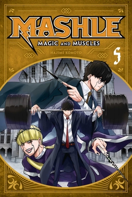 Mashle: Magic and Muscles, Vol. 1 by Hajime Komoto, Paperback