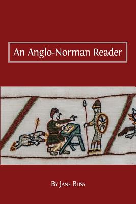 An Anglo-Norman Reader By Jane Bliss Cover Image