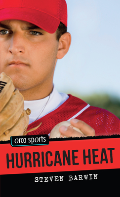 Hurricane Heat (Orca Sports) By Steven Barwin Cover Image