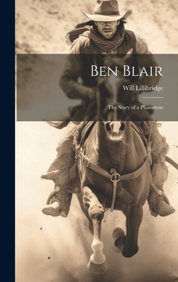 Ben Blair: The Story of a Plainsman Cover Image