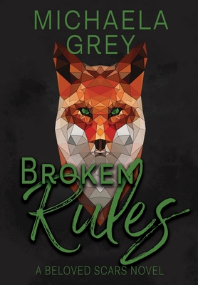 Broken Rules (Beloved Scars #2)