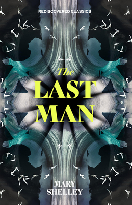 The Last Man eBook by Mary Wollstonecraft Shelley