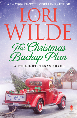 The Christmas Backup Plan (Twilight, Texas #11) By Lori Wilde Cover Image