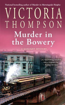 Murder in the Bowery (A Gaslight Mystery #20) By Victoria Thompson Cover Image