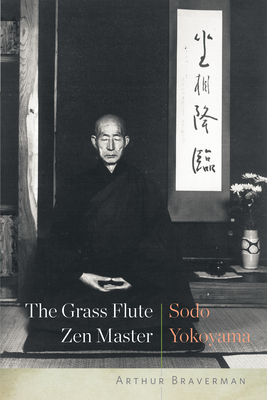 The Grass Flute Zen Master: Sodo Yokoyama Cover Image