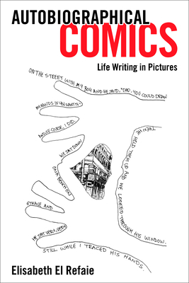 Autobiographical Comics: Life Writing in Pictures Cover Image