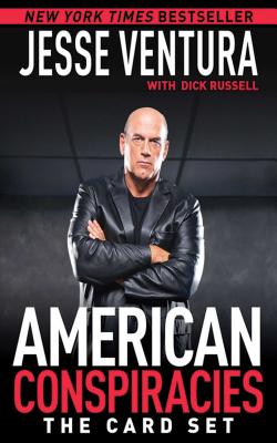 American Conspiracies: The Card Set By Jesse Ventura, Dick Russell (With) Cover Image