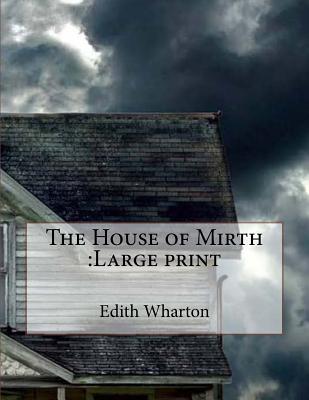 The House of Mirth