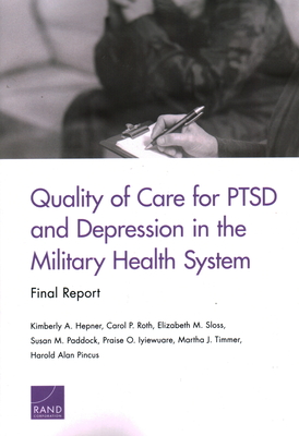 Quality of Care for PTSD and Depression in the Military Health System: Final Report Cover Image
