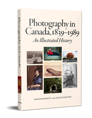 Photography in Canada, 1839-1989: An Illustrated History Cover Image