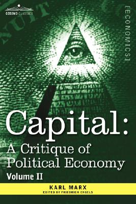 Capital: A Critique of Political Economy - Vol. II: The Process of Circulation of Capital Cover Image