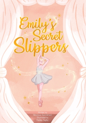 Emily's Secret Slippers By Veronica Gunnerson Cover Image