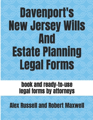 Davenport's New Jersey Wills And Estate Planning Legal Forms By Robert Maxwell, Beth Hunt, David M. Ford Cover Image