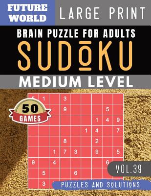Sudoku Medium: Future World Activity Book - Sudoku medium difficulty for Senior, mom, dad Large Print (Sudoku Puzzles Book Large Prin Cover Image