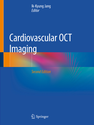 Cardiovascular Oct Imaging By Ik-Kyung Jang (Editor) Cover Image