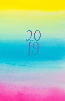2019: Rainbow Watercolor Design - Monthly and Weekly Diary for 2019 (Dec 2018 Included) with Yearly Overviews, Monthly Calen