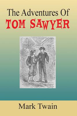 The Adventures Of Tom Sawyer (paperback) 