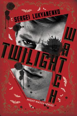 Twilight Watch: Book Three (Night Watch #3) Cover Image