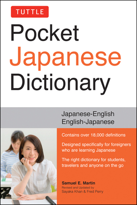 Tuttle Pocket Japanese Dictionary: Japanese-English English-Japanese Completely Revised and Updated Second Edition Cover Image