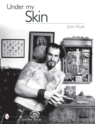 Under My Skin By John Wyatt Cover Image