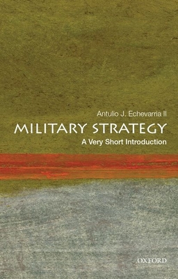 Military Strategy: A Very Short Introduction (Very Short Introductions) Cover Image