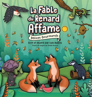 La Fable du Renard Affamé: Délices Gourmands Cover Image