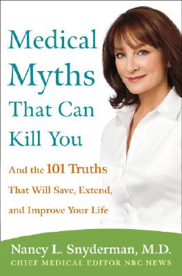 Medical Myths That Can Kill You Cover