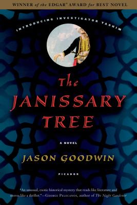 The Janissary Tree: A Novel (Investigator Yashim #1)