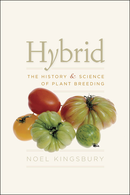 Hybrid: The History and Science of Plant Breeding Cover Image