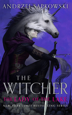The Lady of the Lake (The Witcher) By Andrzej Sapkowski, David French (Translated by) Cover Image