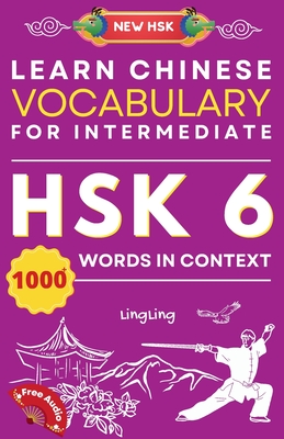 Learn Chinese Vocabulary for Intermediate: New HSK Level 6 Chinese