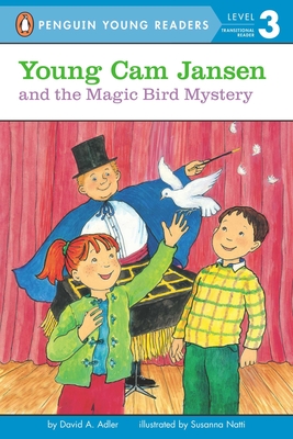 Young Cam Jansen and the  Magic Bird Mystery By David A. Adler, Susanna Natti (Illustrator) Cover Image
