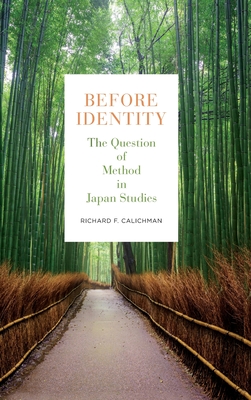 Before Identity: The Question of Method in Japan Studies Cover Image