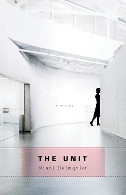 Cover for The Unit: A Novel